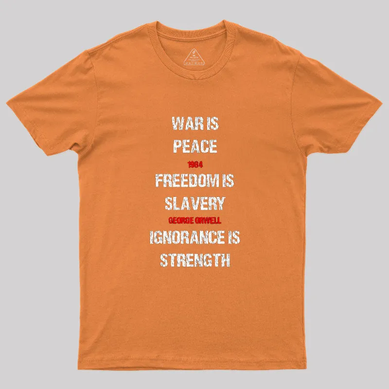 1984 George Orwell War Is Peace Quote T-Shirt