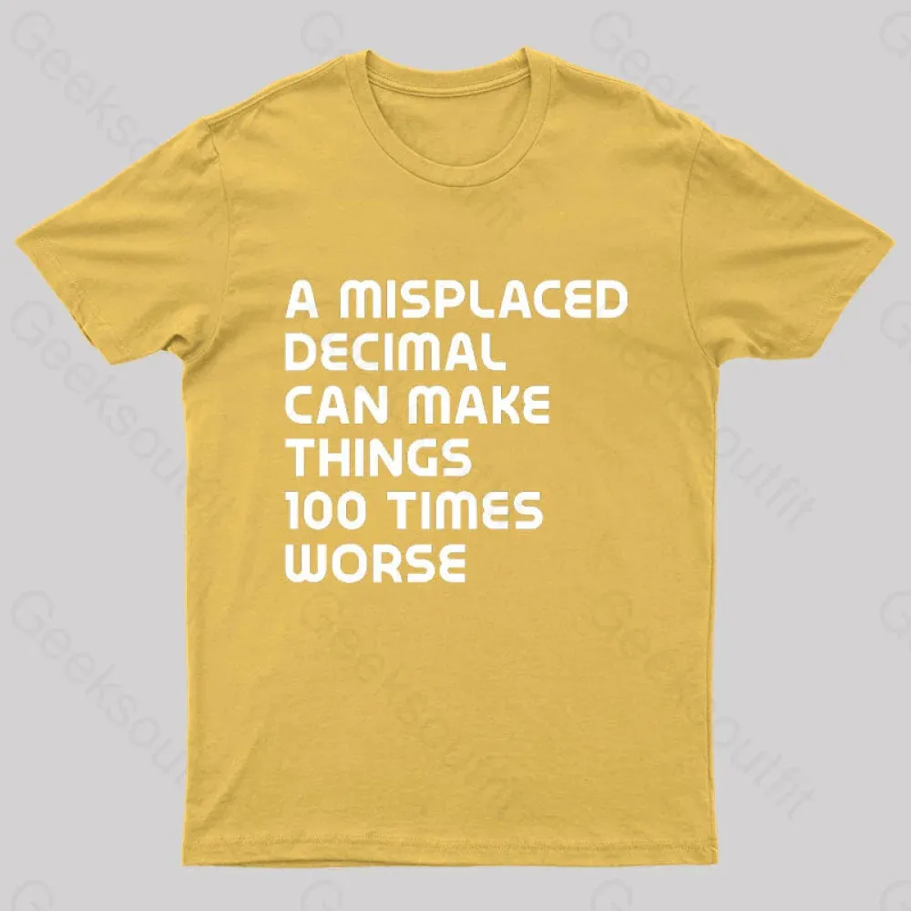 A Misplaced Decimal Nerd T-Shirt