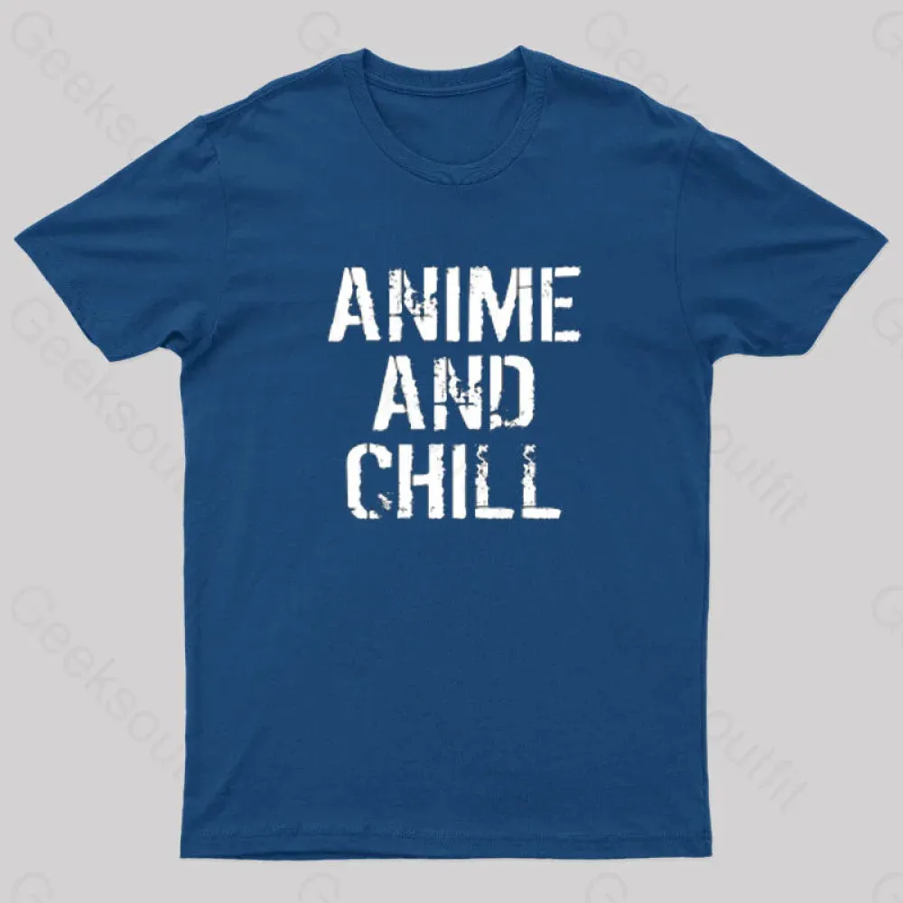 Anime And Chill Humorous Fun T-Shirt