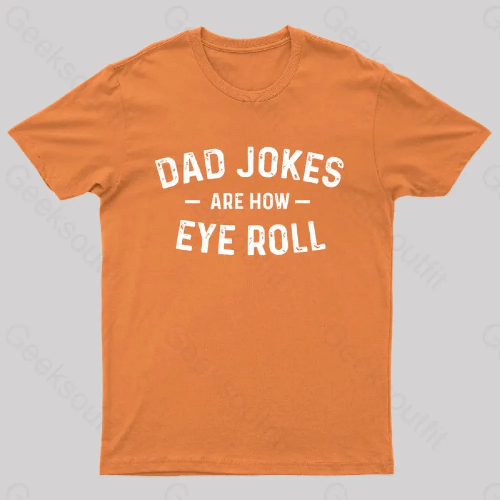 Attitude Towards Dad Jokes Geek T-Shirt