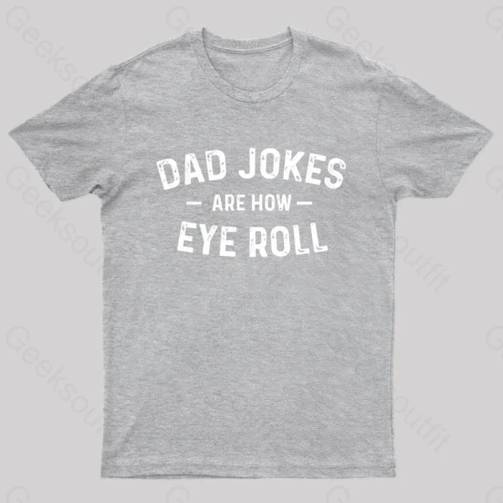 Attitude Towards Dad Jokes Geek T-Shirt