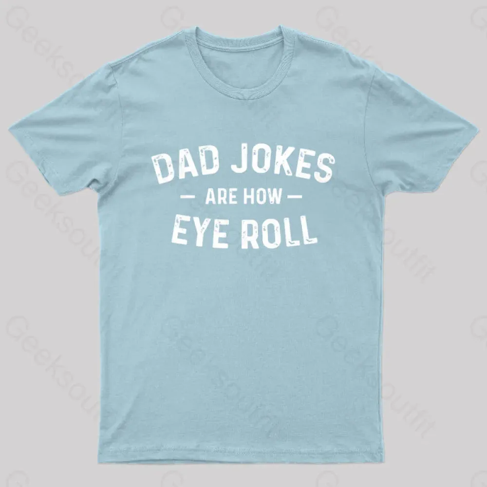 Attitude Towards Dad Jokes Geek T-Shirt