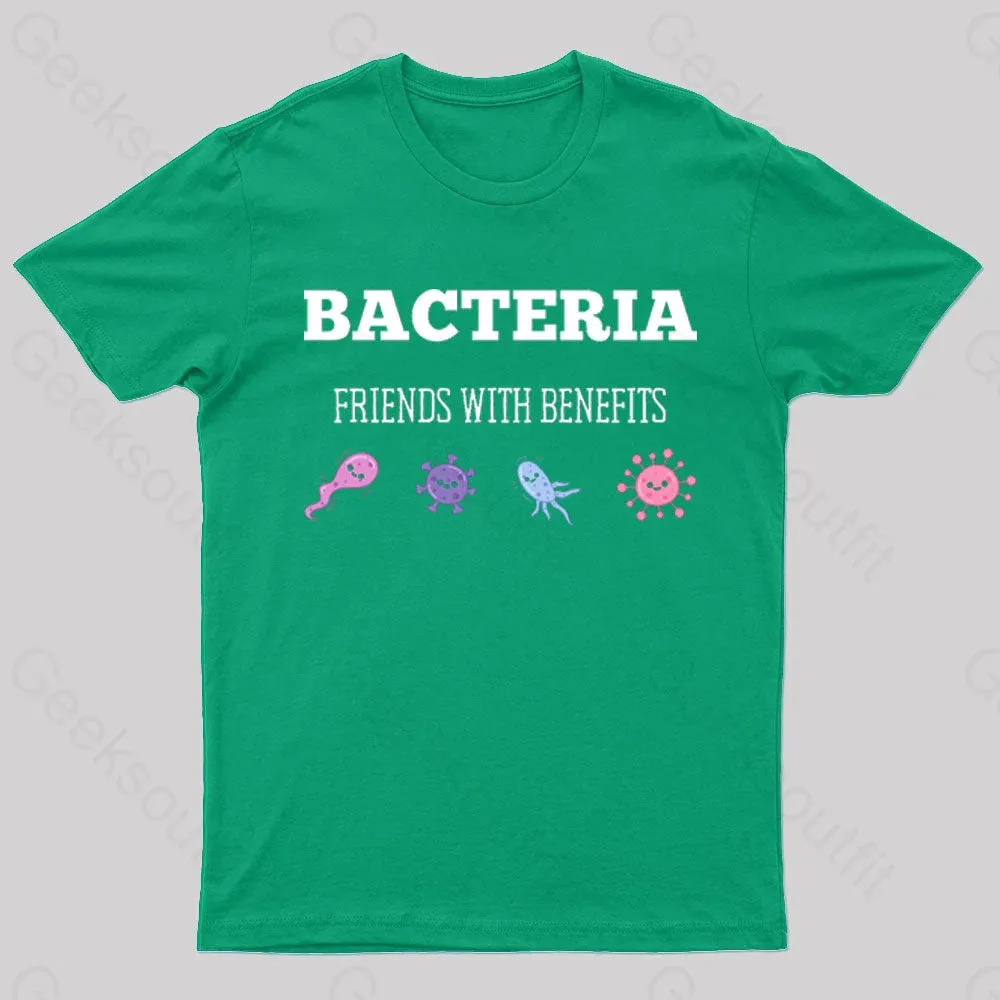 Bacteria Friends With Benefits Geek T-Shirt