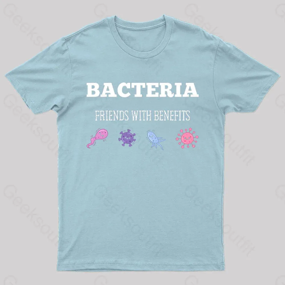 Bacteria Friends With Benefits Geek T-Shirt