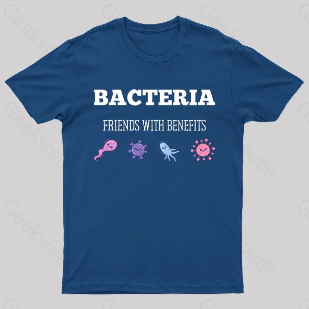 Bacteria Friends With Benefits Geek T-Shirt