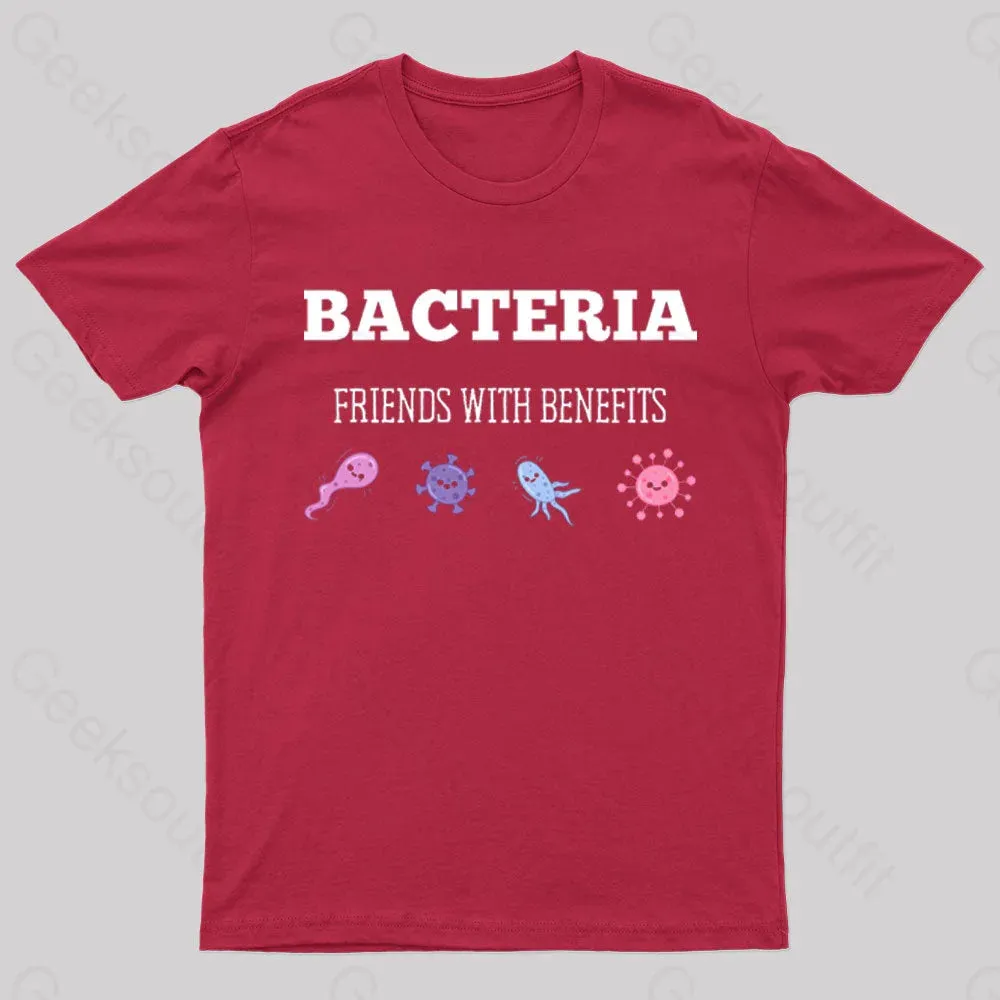 Bacteria Friends With Benefits Geek T-Shirt